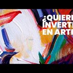 ¿Quieres invertir en arte?