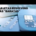 Tarjetas revolving más "baratas"