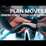 Plan Moves III: Dinero para todo lo eléctrico